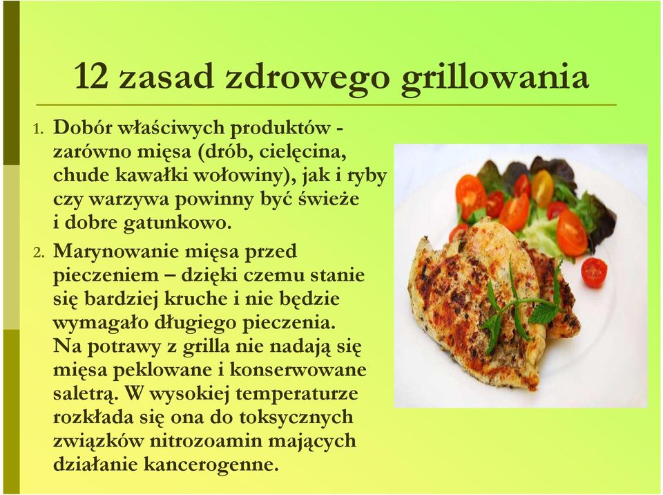 świeŝe i dobre gatunkowo. 2.