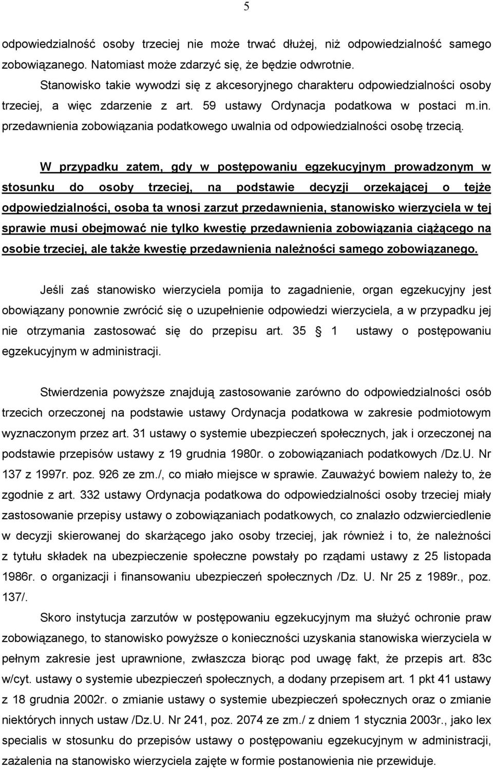 przedawnienia zobowiązania podatkowego uwalnia od odpowiedzialności osobę trzecią.