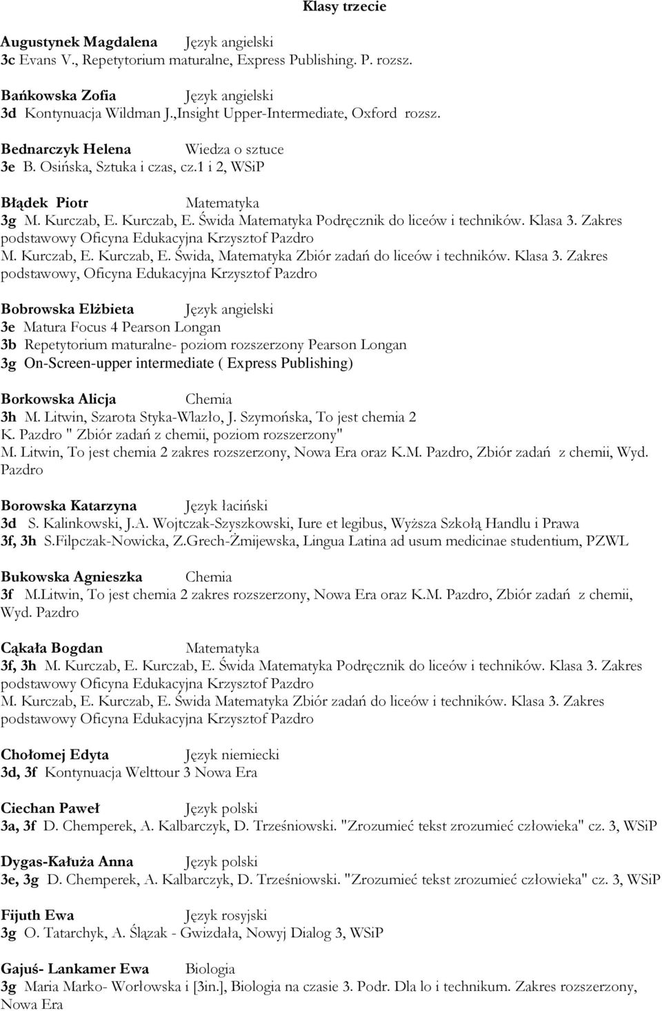 Kurczab, E. Kurczab, E. Świda, Matematyka Zbiór zadań do liceów i techników. Klasa 3.