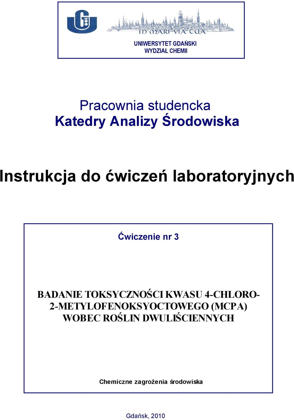 nr 3 BADANIE TOKSYCZNOŚCI KWASU 4-CHLORO- 2-METYLOFENOKSYOCTOWEGO