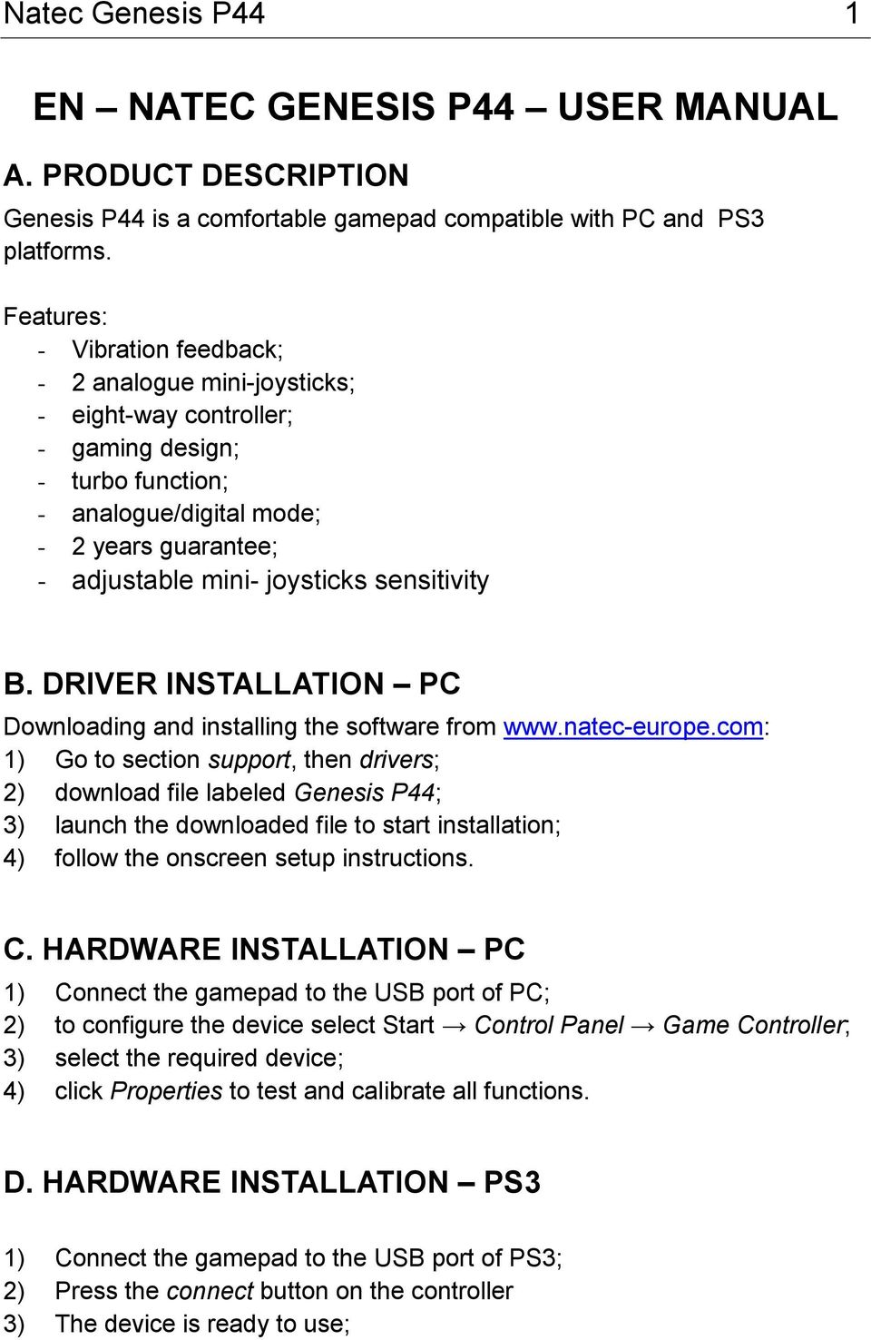 sensitivity B. DRIVER INSTALLATION PC Downloading and installing the software from www.natec-europe.