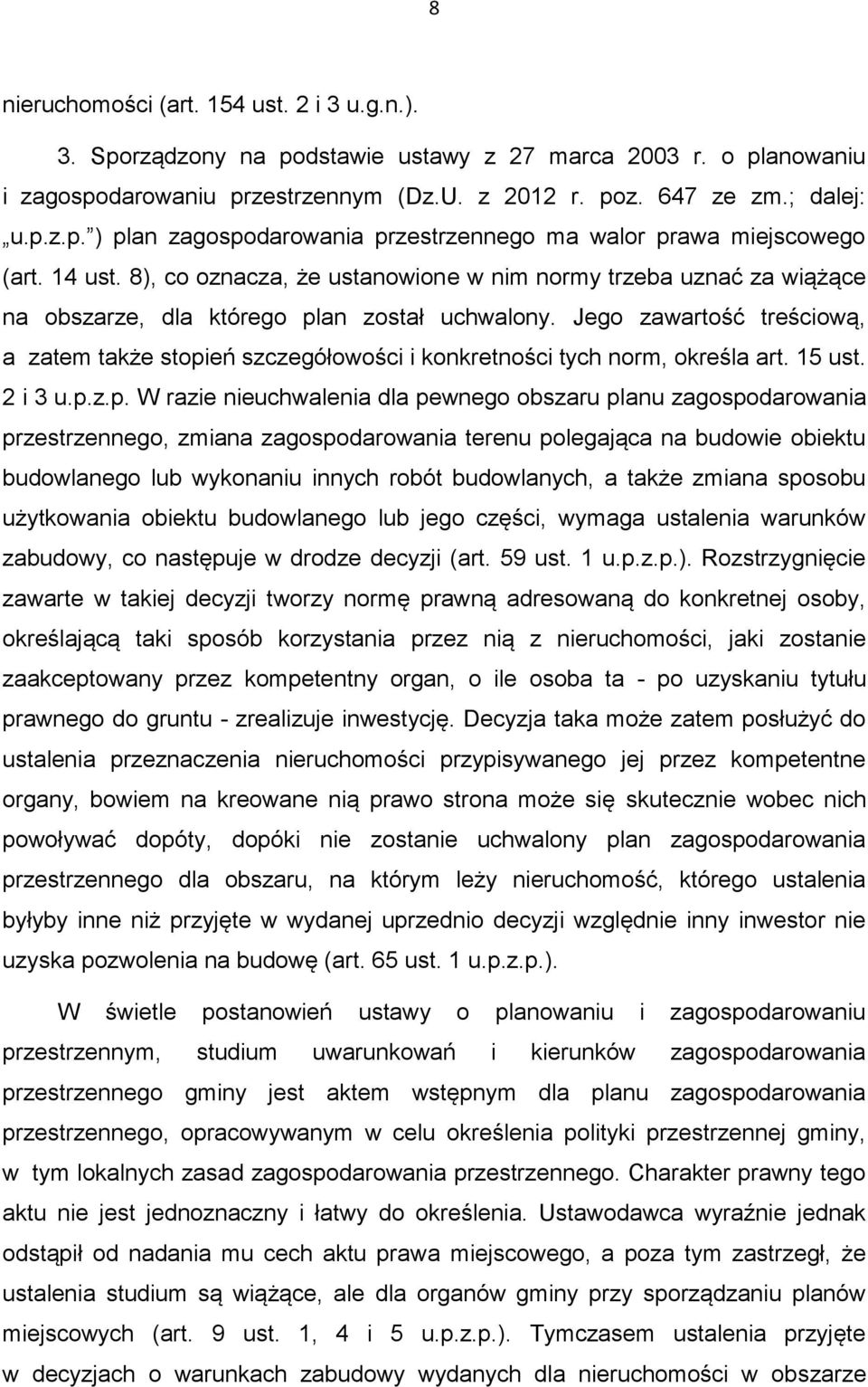 Jego zawartość treściową, a zatem także stopi