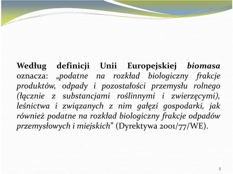 roślinnymi i zwierzęcymi), leśnictwa i związanych z nim gałęzi gospodarki, jak również