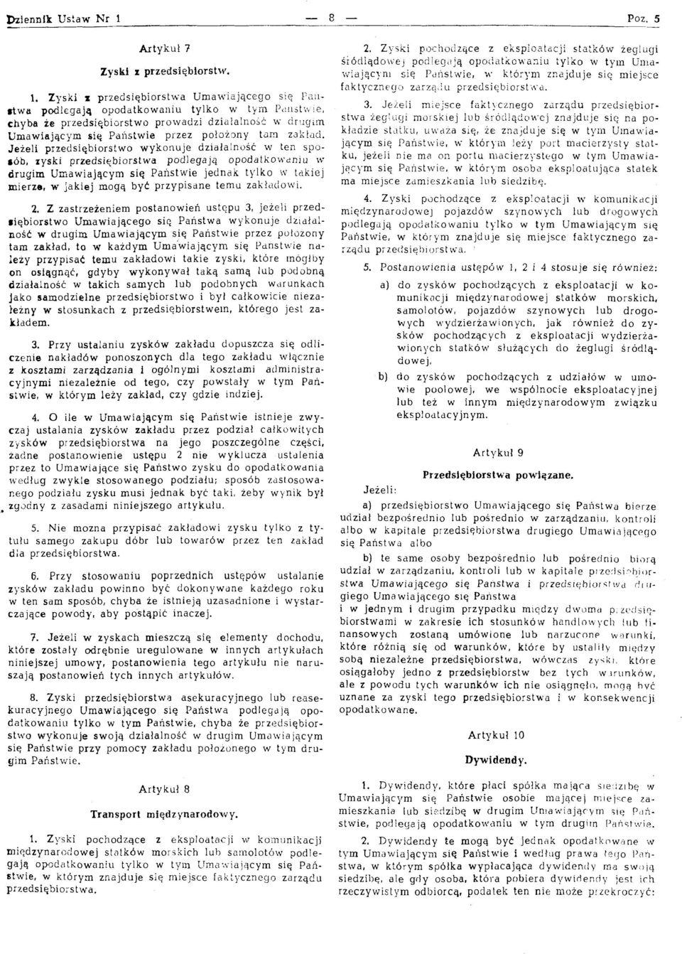Jeieli rniejsce fakt\cznego zdrzqdu przeilsi~biorstwa podlegajq opodatkowaniu tylko w tyin 13i:~ist;i.!e, stwa ieg!~iyinarsz!