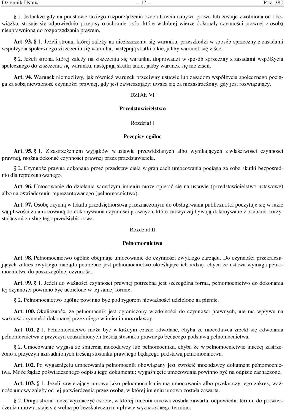 czynności prawnej z osobą nieuprawnioną do rozporządzania prawem. Art. 93. 1.