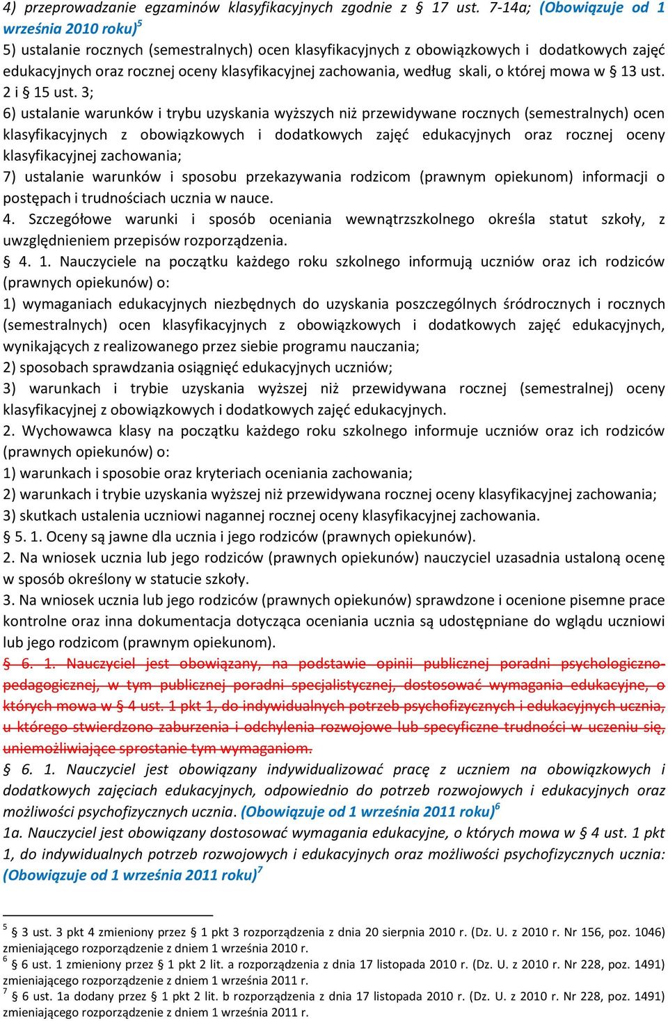 zachowania, według skali, o której mowa w 13 ust. 2 i 15 ust.