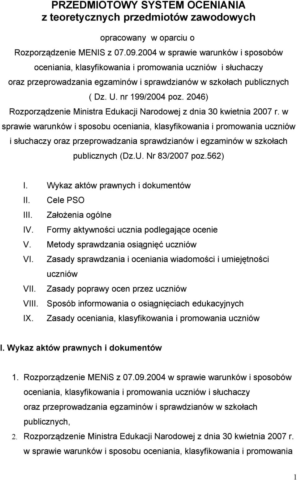 2046) Rozporządzenie Ministra Edukacji Narodowej z dnia 30 kwietnia 2007 r.