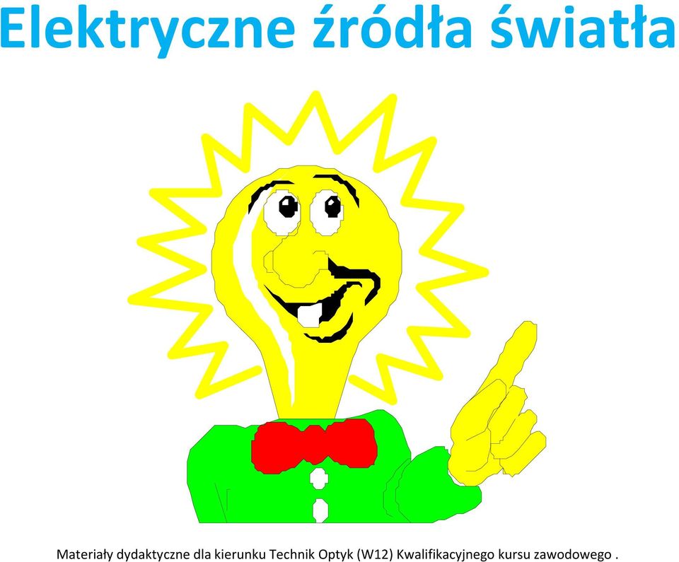 kierunku Technik Optyk (W12)