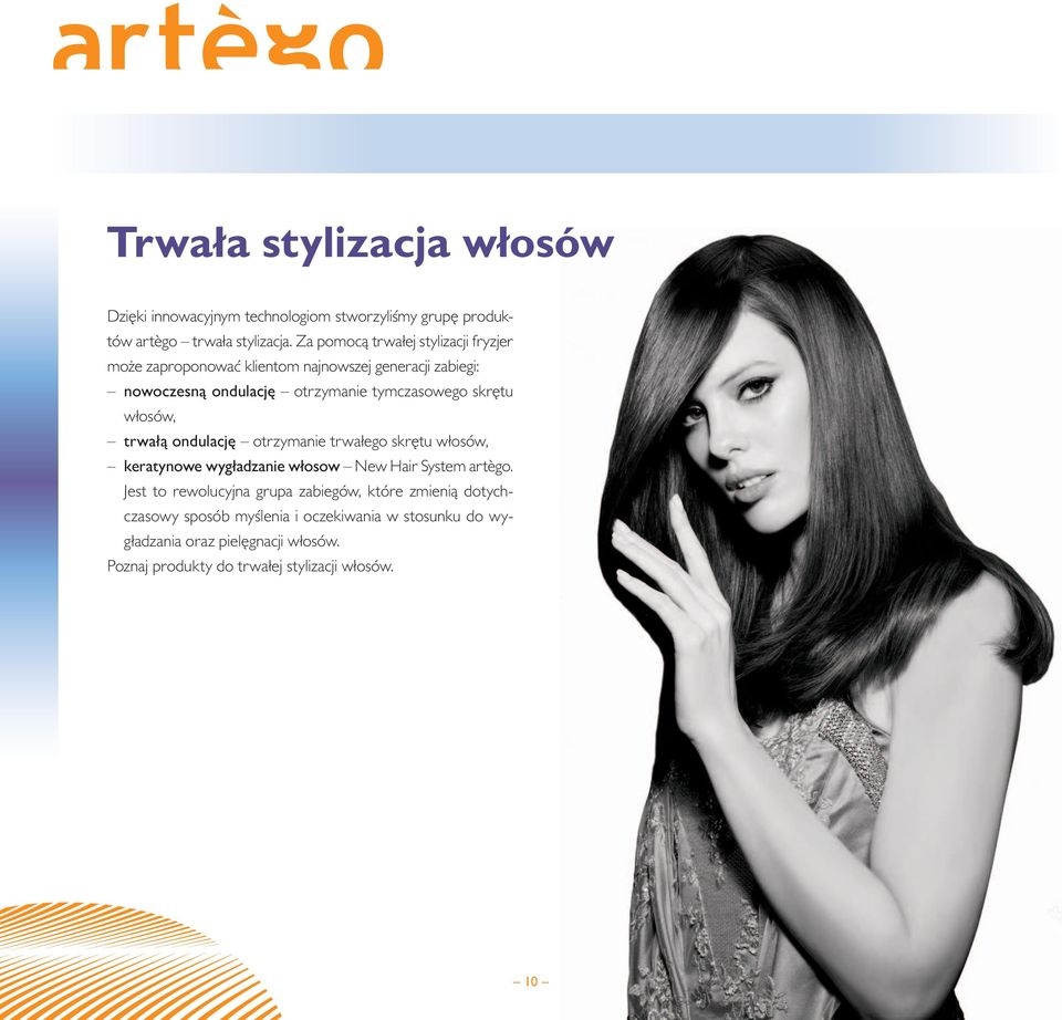 skrętu włosów, trwałą ondulację otrzymanie trwałego skrętu włosów, keratynowe wygładzanie włosow New Hair System artègo.