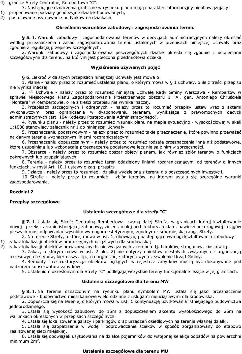 Określenie warunków zabudowy i zagospodarowania terenu 5. 1.