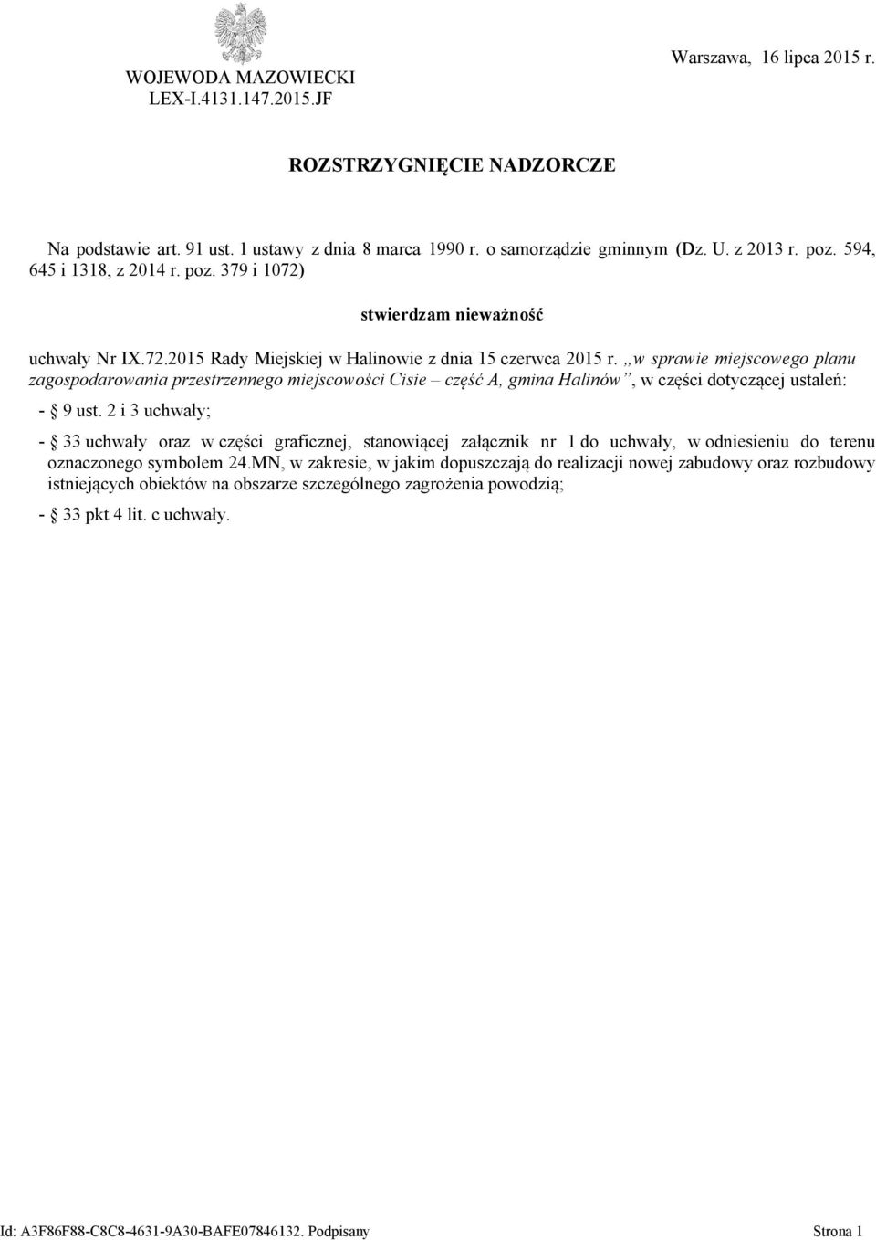 w sprawie miejscowego planu zagospodarowania przestrzennego miejscowości Cisie część A, gmina Halinów, w części dotyczącej ustaleń: - 9 ust.