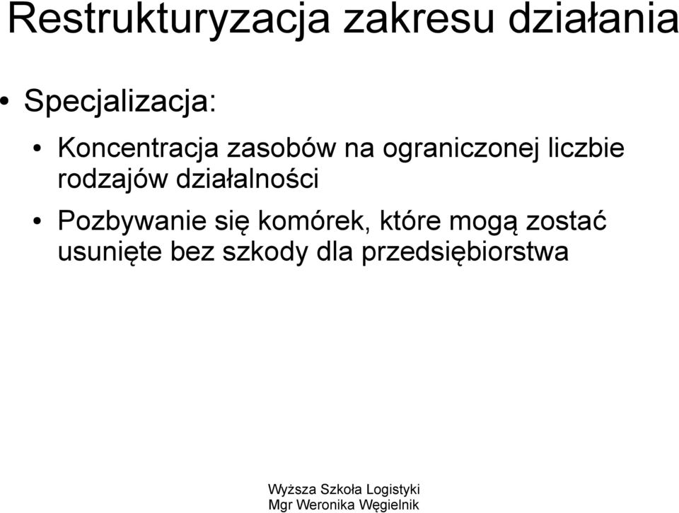 rodzajów działalności Pozbywanie się komórek,