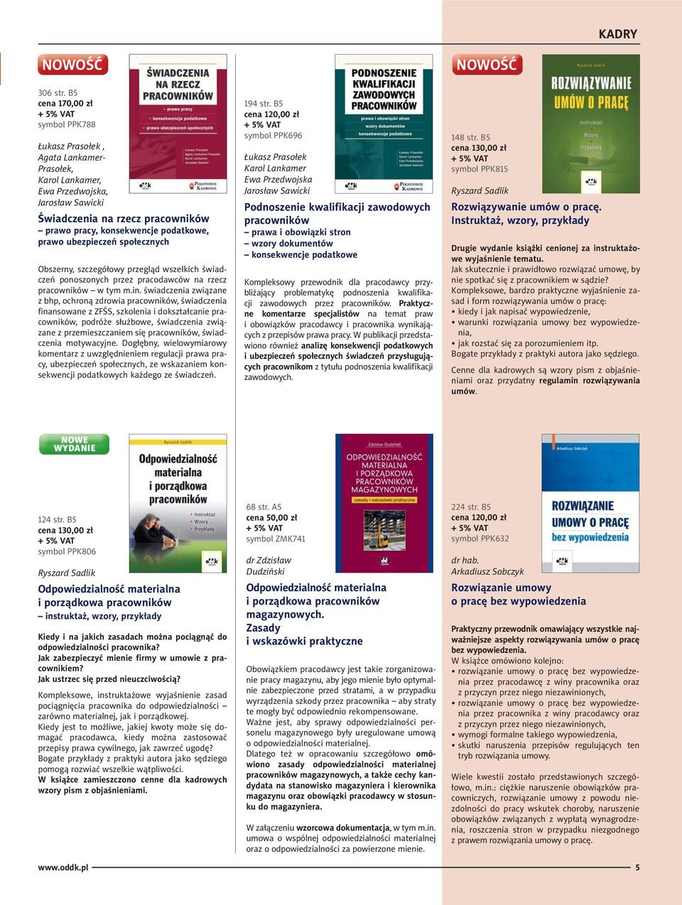 prawo ubezpieczeń społecznych Obszerny, szczegółowy przegląd wszelkich świadczeń ponoszonych przez pracodawców na rzecz pracowników w tym m.in.