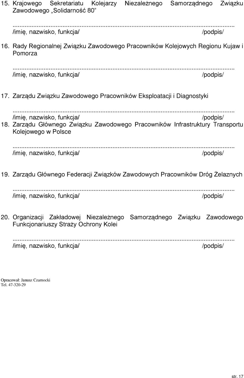Zarządu Związku Zawodowego Pracowników Eksploatacji i Diagnostyki 18.