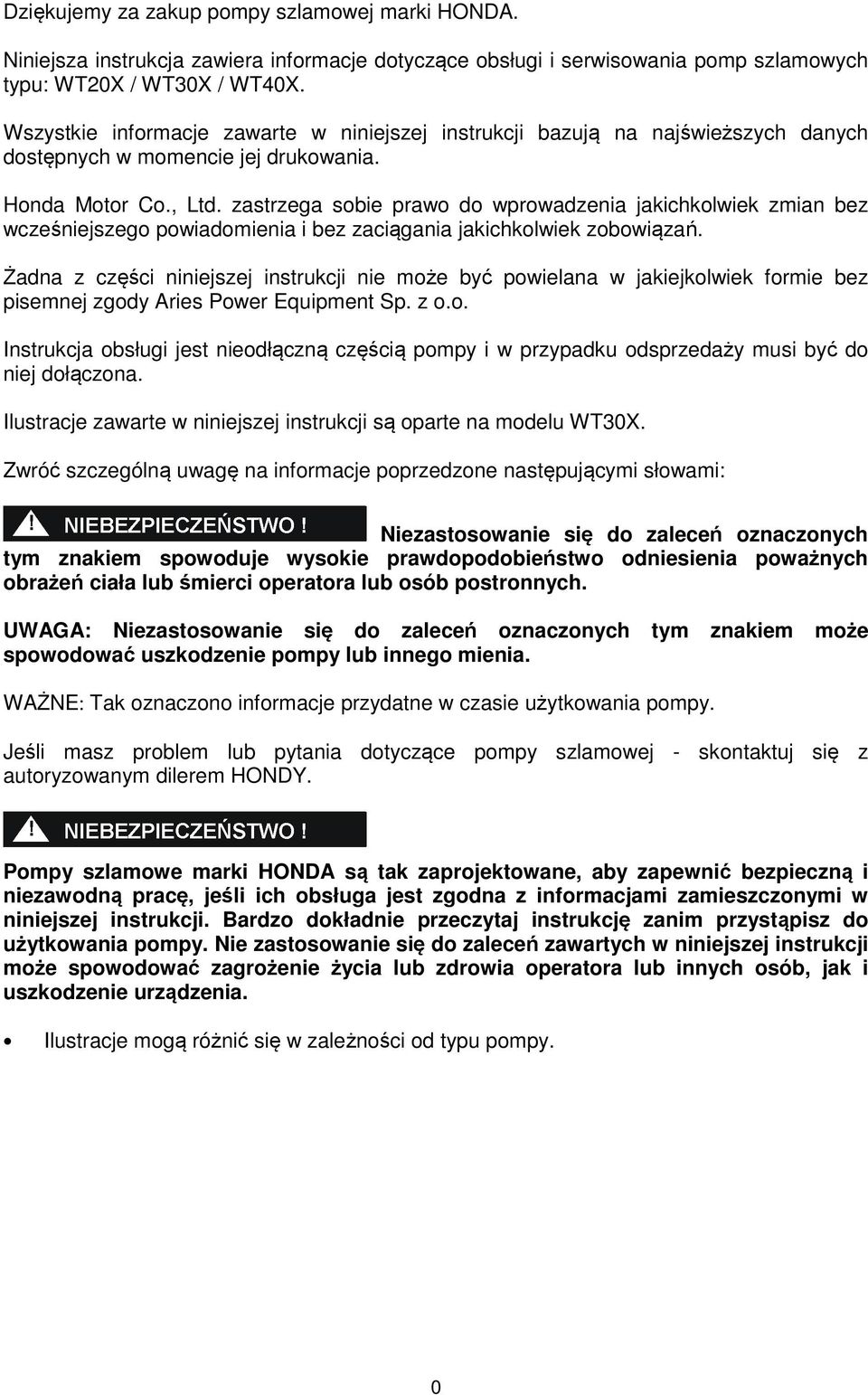 zastrzega sobie prawo do wprowadzenia jakichkolwiek zmian bez wcześniejszego powiadomienia i bez zaciągania jakichkolwiek zobowiązań.