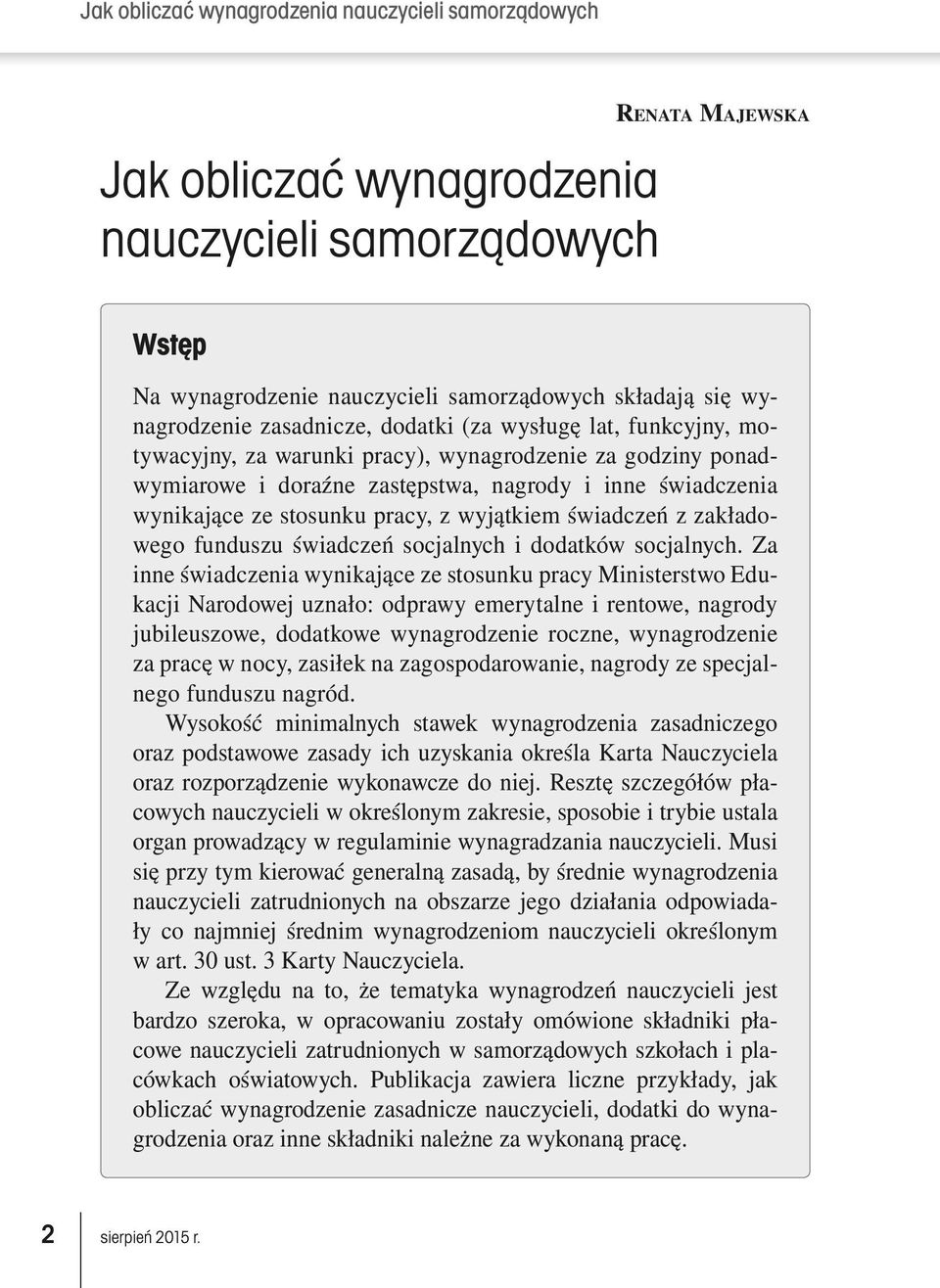 świadczeń z zakładowego funduszu świadczeń socjalnych i dodatków socjalnych.