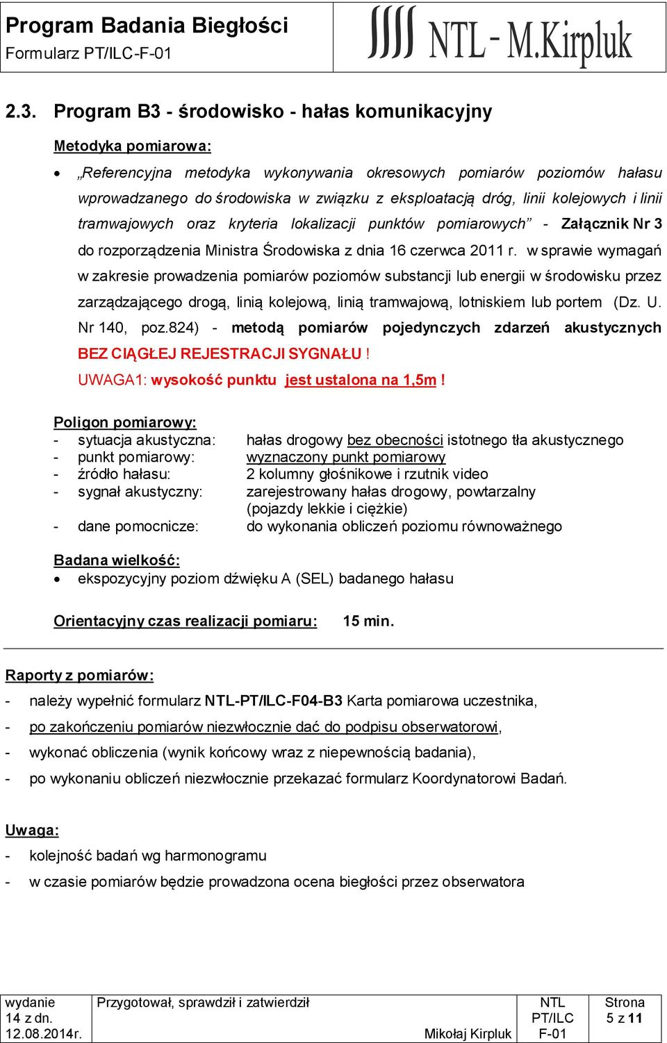 linii kolejowych i linii tramwajowych oraz kryteria lokalizacji punktów pomiarowych - Załącznik Nr 3 do rozporządzenia Ministra Środowiska z dnia 16 czerwca 2011 r.