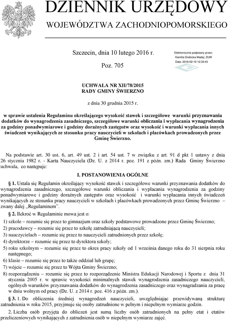 godziny ponadwymiarowe i godziny doraźnych zastępstw oraz wysokość i warunki wypłacania innych świadczeń wynikających ze stosunku pracy nauczycieli w szkołach i placówkach prowadzonych przez Gminę