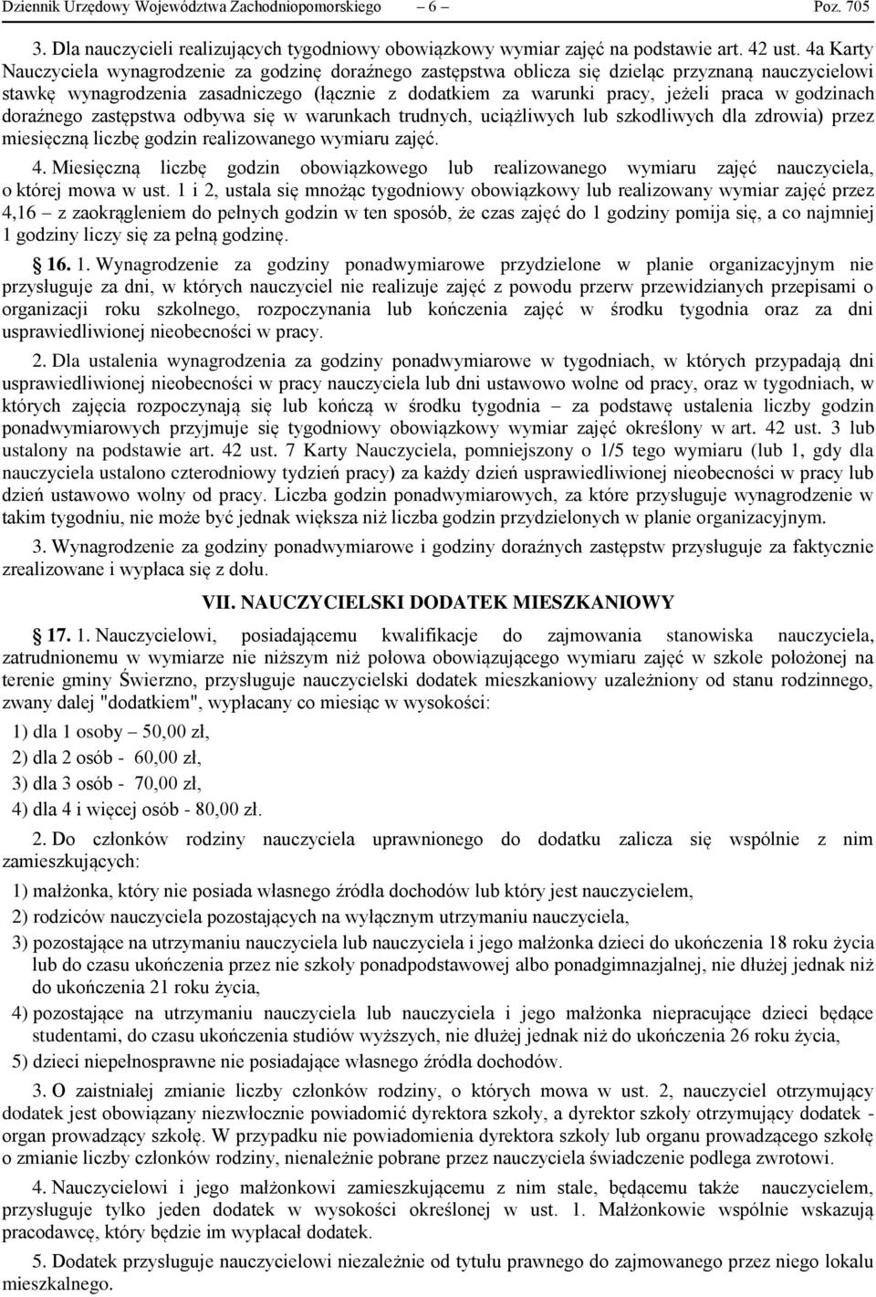 godzinach doraźnego zastępstwa odbywa się w warunkach trudnych, uciążliwych lub szkodliwych dla zdrowia) przez miesięczną liczbę godzin realizowanego wymiaru zajęć. 4.