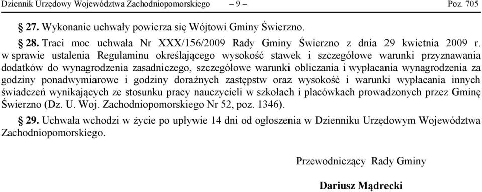 w sprawie ustalenia Regulaminu określającego wysokość stawek i szczegółowe warunki przyznawania dodatków do wynagrodzenia zasadniczego, szczegółowe warunki obliczania i wypłacania wynagrodzenia za