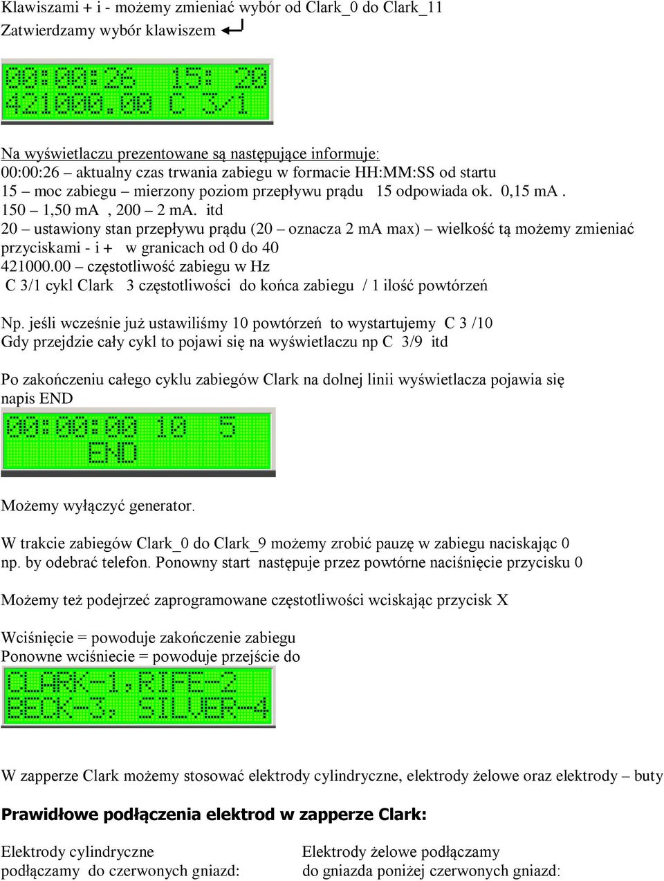 itd 20 ustawiony stan przepływu prądu (20 oznacza 2 ma max) wielkość tą możemy zmieniać przyciskami - i + w granicach od 0 do 40 421000.