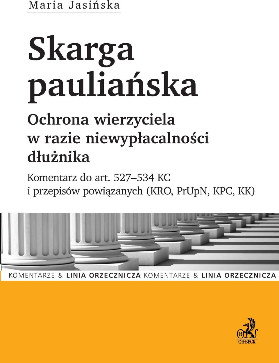 527 534 KC i przepisów powiàzanych (KRO, PrUpN, KPC,