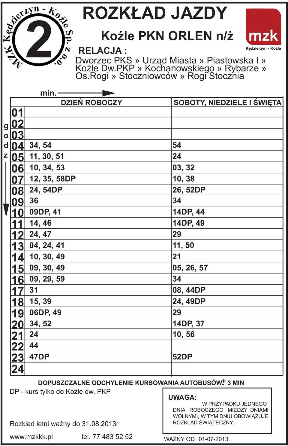 41, 30, 49, 30, 49, 9, 59 31, 39 DP, 49 34, 5 44 47DP DP - kurs tylk KŸle w.