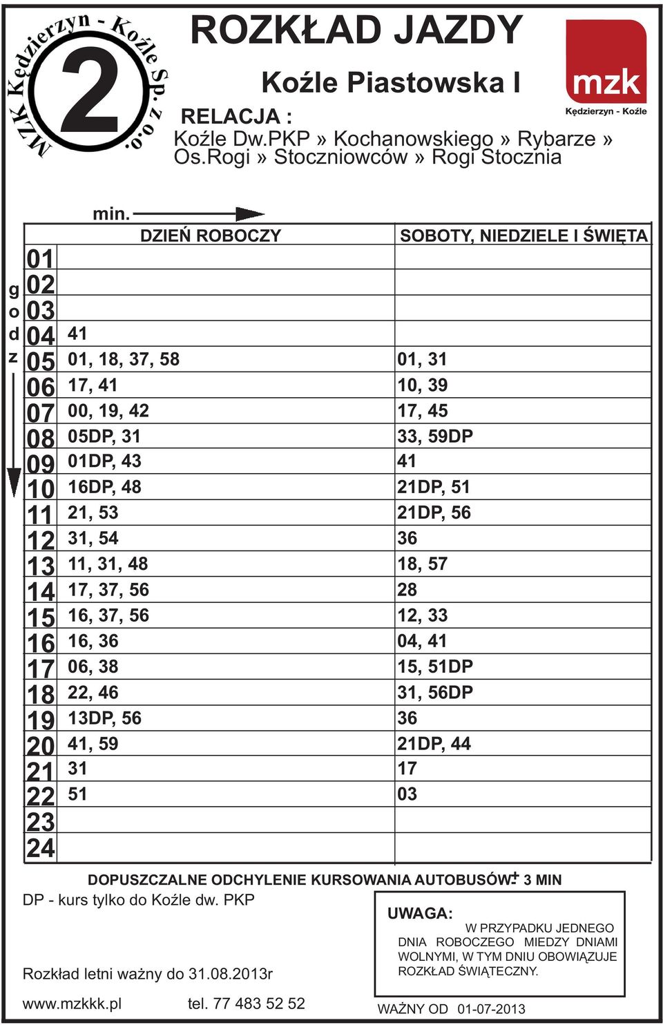 54, 31, 48, 37, 56, 37, 56, 36, 38, 46 DP, 56 41, 59 31 51 DP - kurs tylk KŸle w.