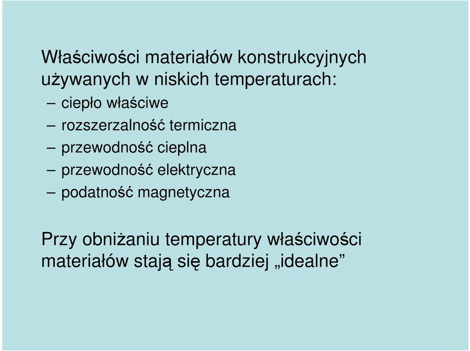 przewodność cieplna przewodność elektryczna podatność