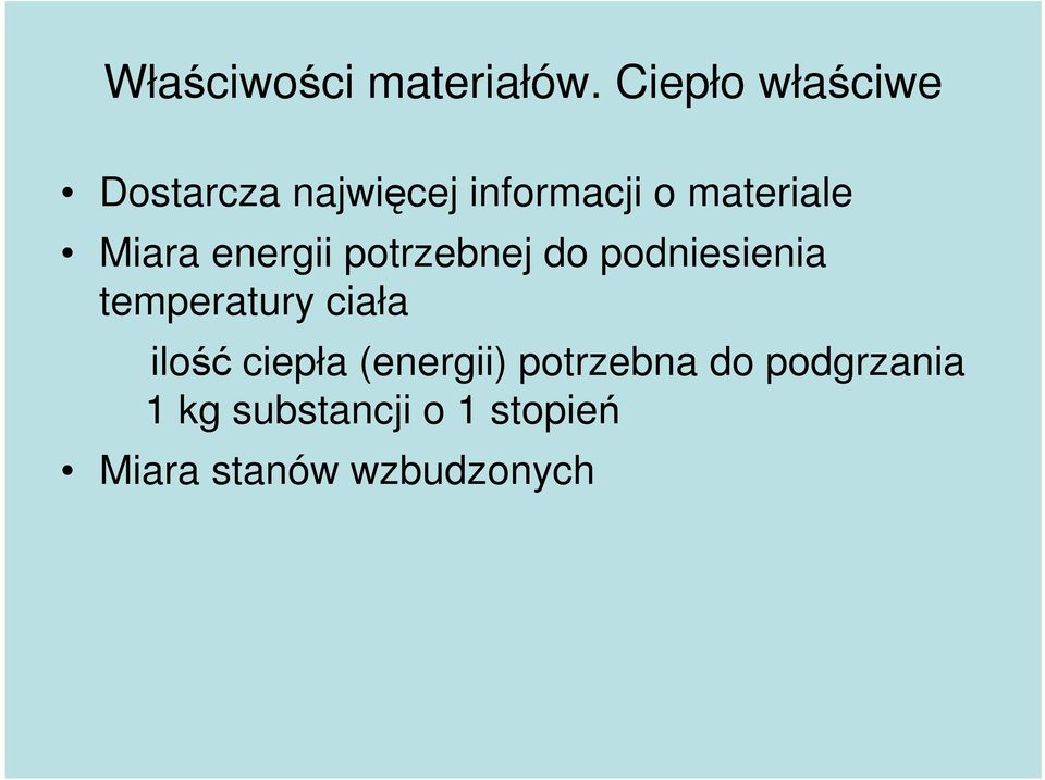 Miara energii potrzebnej do podniesienia temperatury ciała