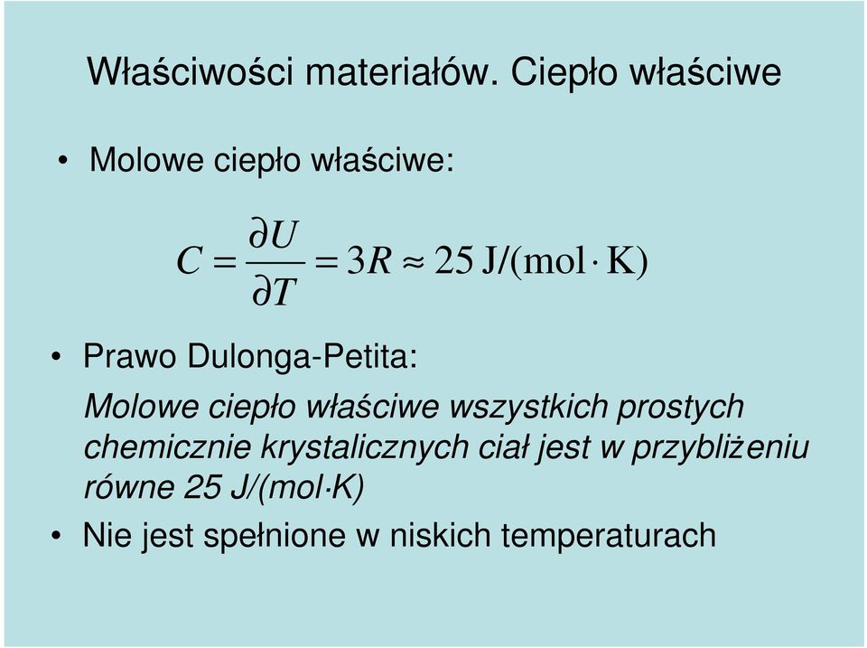 Prawo Dulonga-Petita: Molowe ciepło właściwe wszystkich prostych