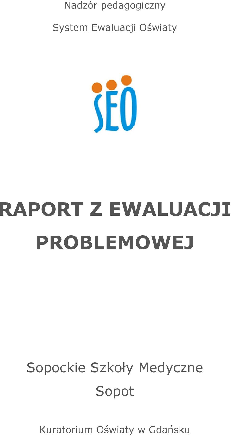 EWALUACJI PROBLEMOWEJ Sopockie