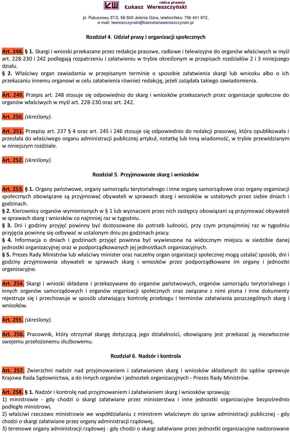 2 podlegają rozpatrzeniu i załatwieniu w trybie określonym w przepisach rozdziałów 2 