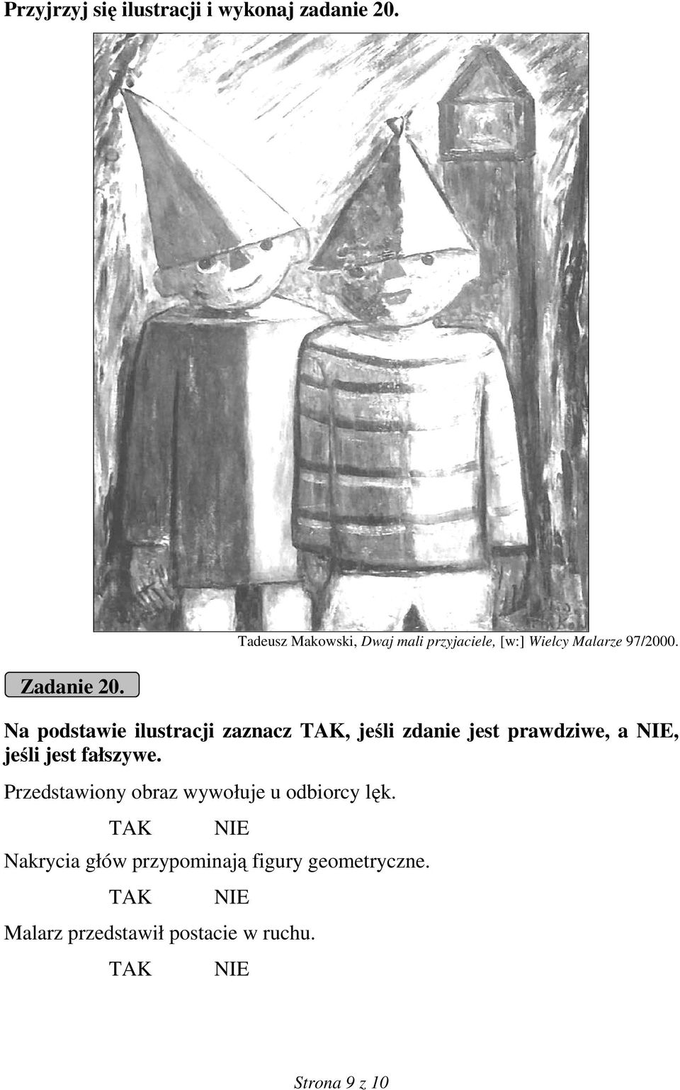 Na podstawie ilustracji zaznacz, jeśli zdanie jest prawdziwe, a, jeśli jest fałszywe.