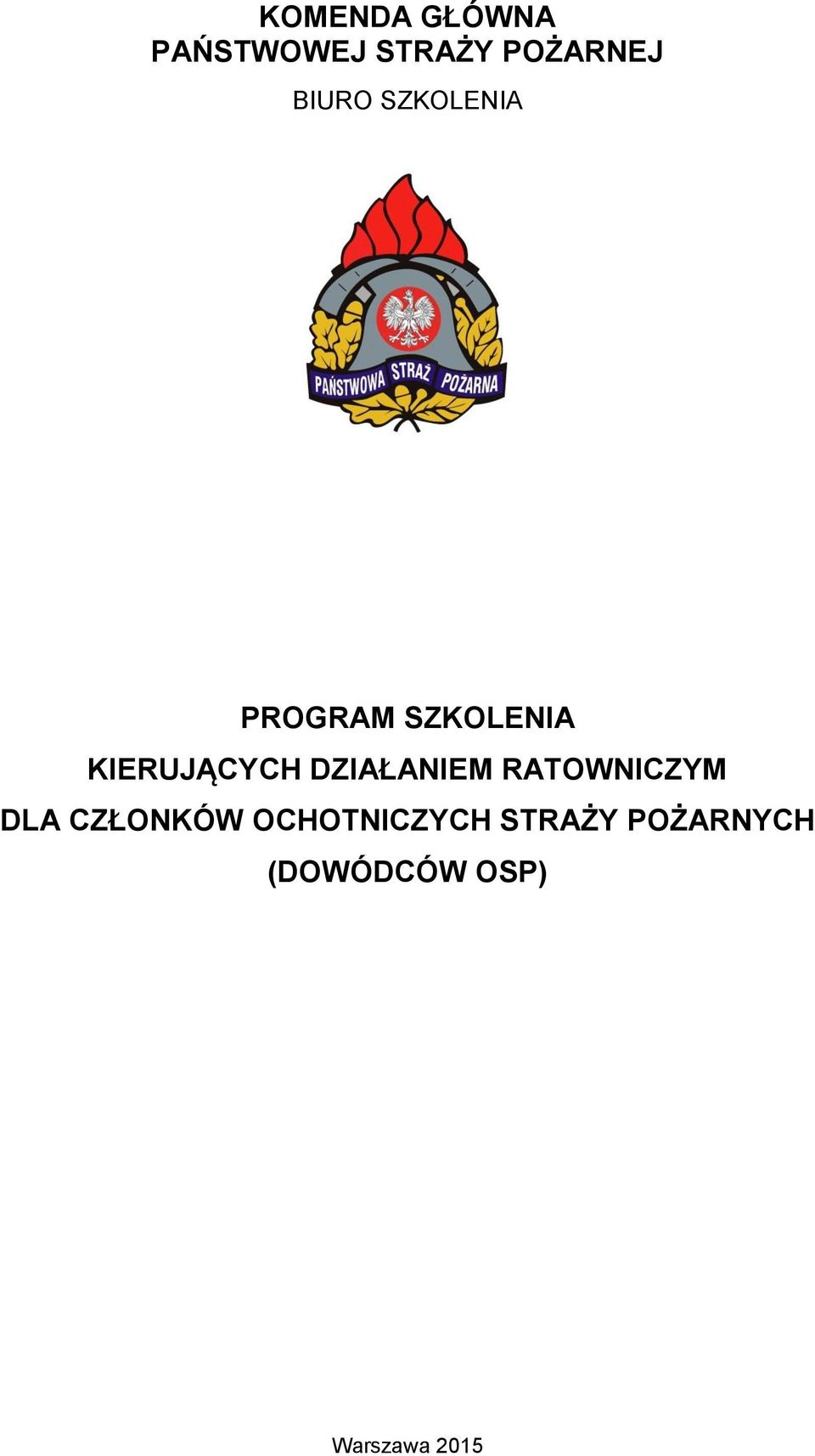 DZIAŁANIEM RATOWNICZYM DLA CZŁONKÓW