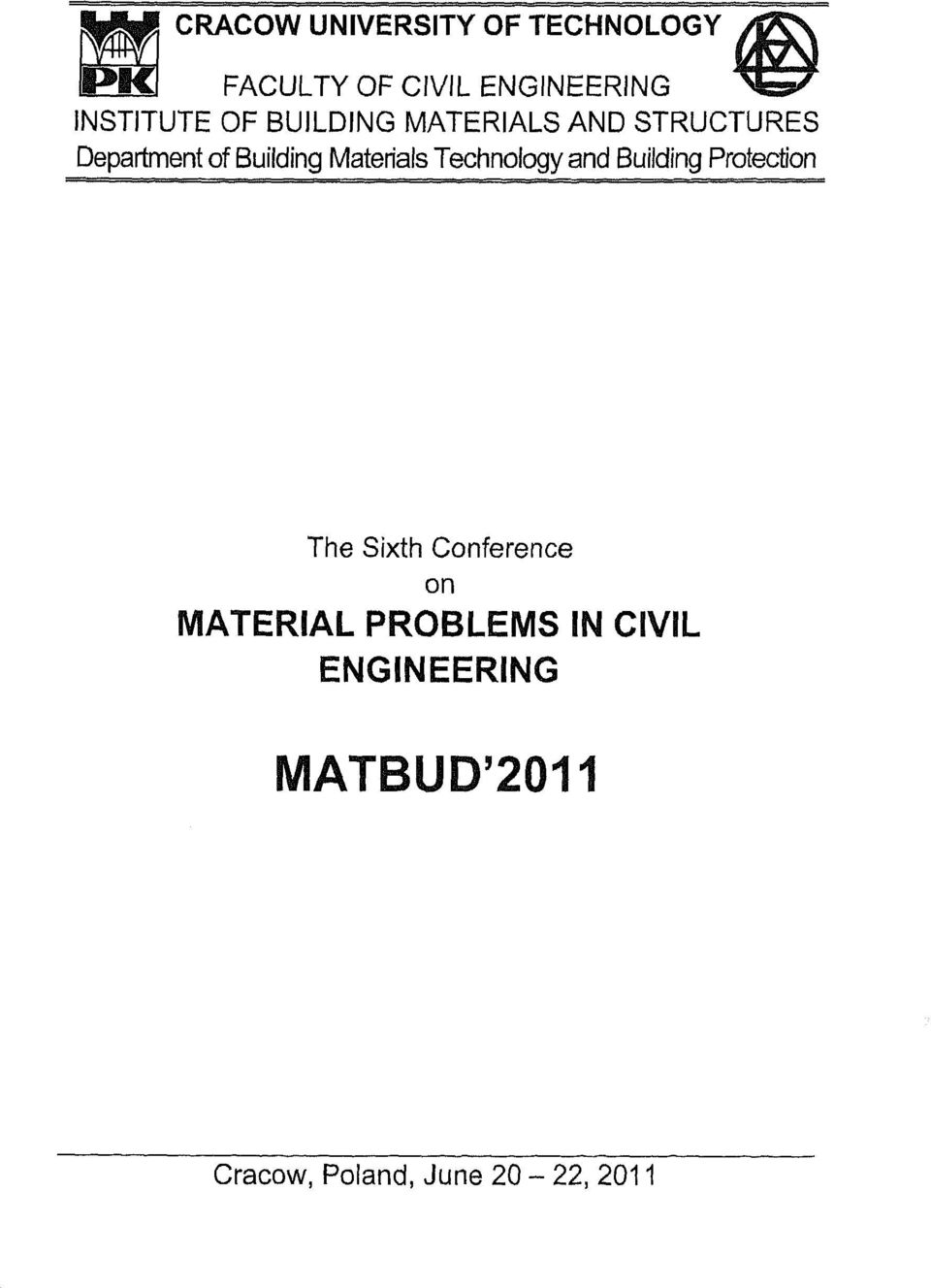 Technology and Building Protection The Sixth Conference on