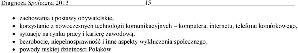 komórkowego, sytuację na rynku pracy i karierę zawodową, bezrobocie,