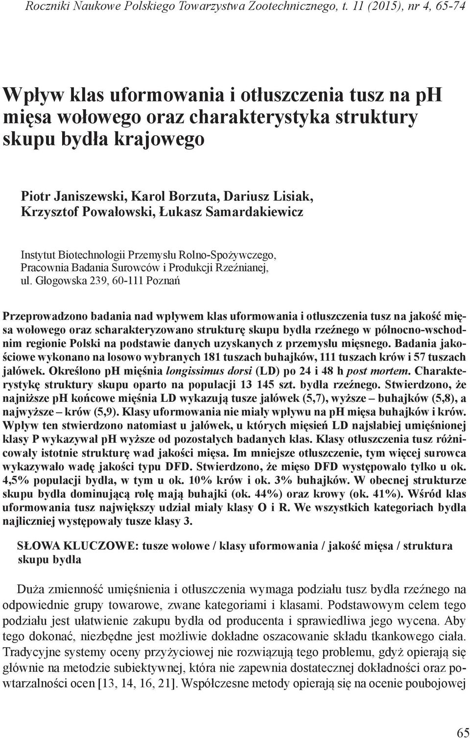 owałowski, Łukasz Samardakiewicz Istytut Biotechologii rzemysłu Rolo-Spożywczego, racowia Badaia Surowców i rodukcji Rzeźiaej, ul.