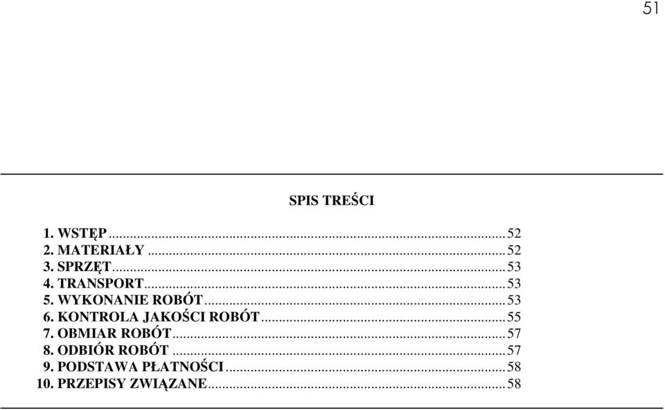 KONTROLA JAKOŚCI ROBÓT...55 7. OBMIAR ROBÓT...57 8.