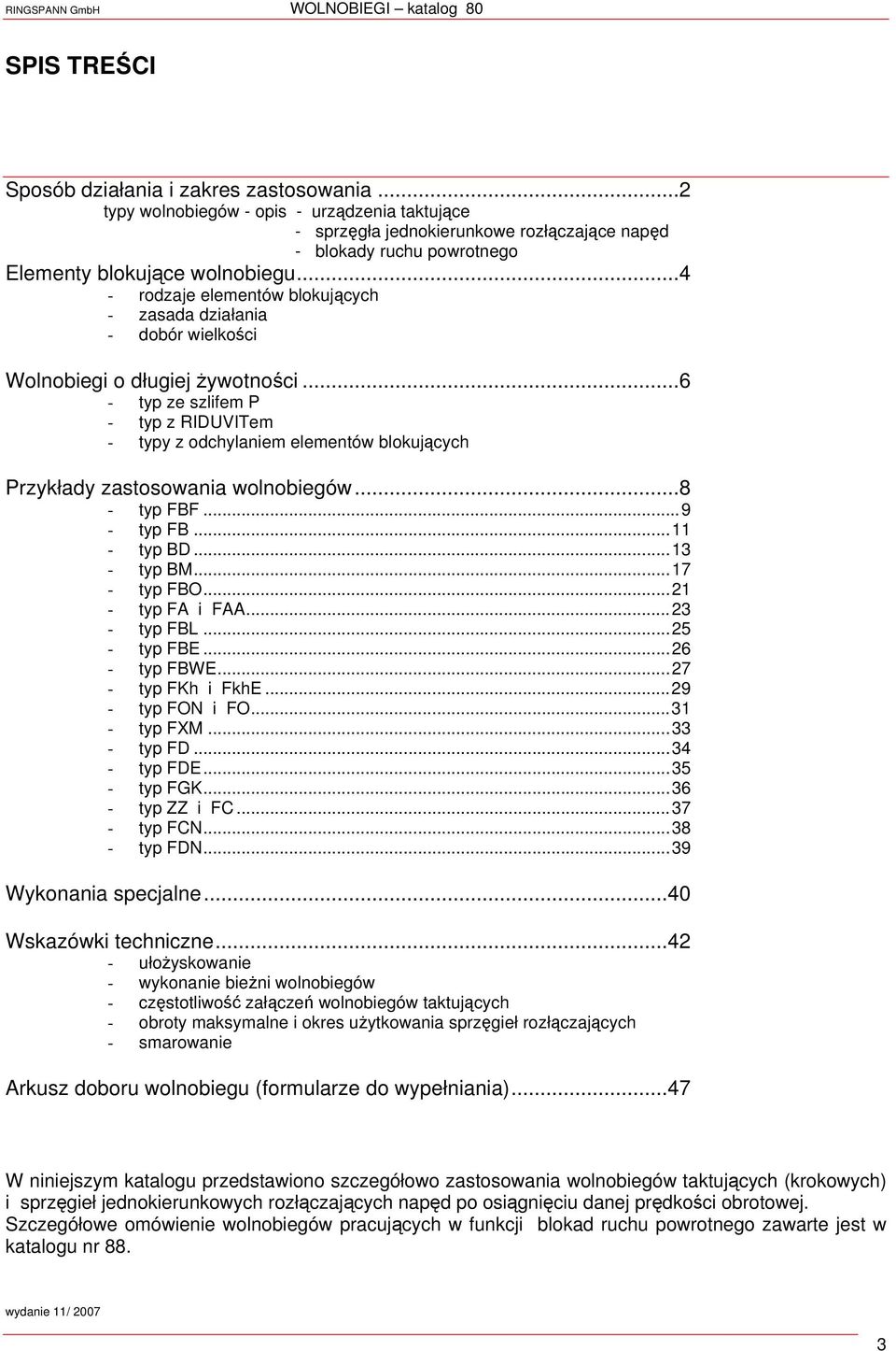 ..4 rodzaje elementów blokujących zasada działania dobór wielkości Wolnobiegi o długiej żywotności.