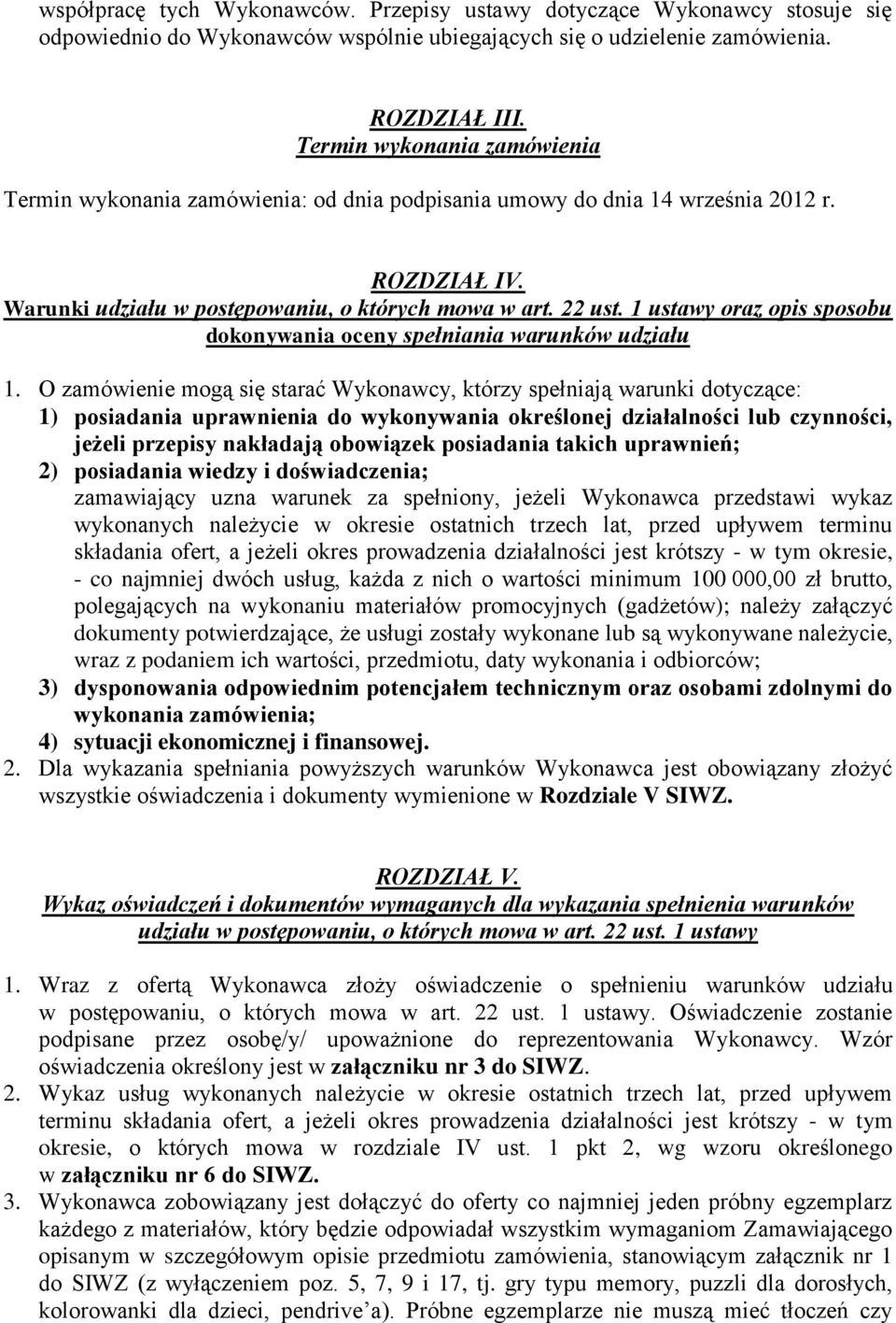 1 ustawy oraz opis sposobu dokonywania oceny spełniania warunków udziału 1.