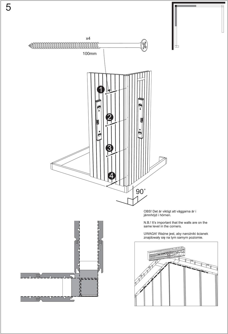 ! It s important that the walls are on the same level in