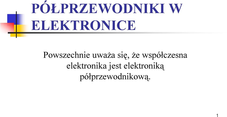 uważa się, że wsółczesa