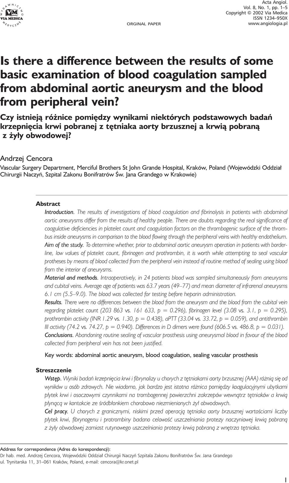 peripheral vein? Czy istnieją różnice pomiędzy wynikami niektórych podstawowych badań krzepnięcia krwi pobranej z tętniaka aorty brzusznej a krwią pobraną z żyły obwodowej?