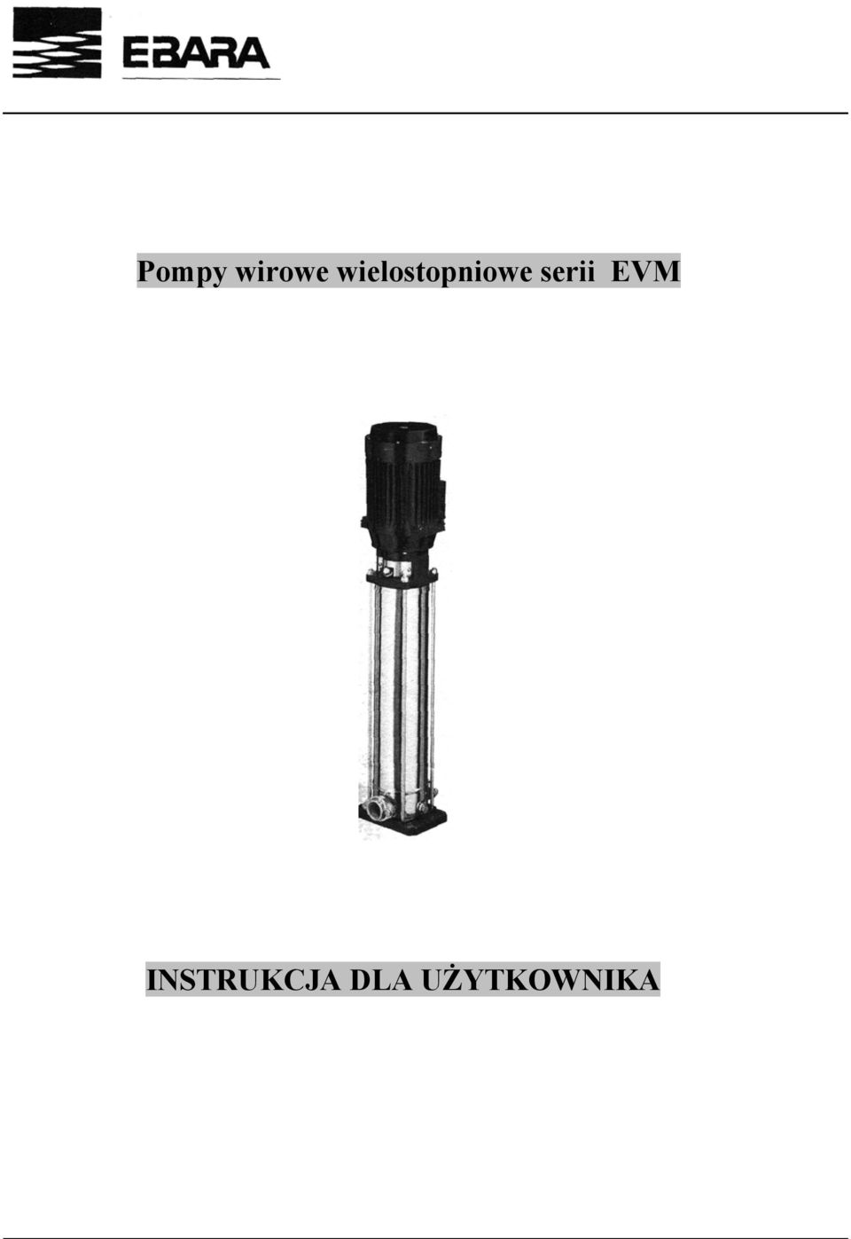 serii EVM