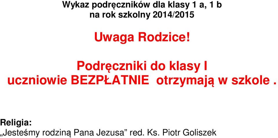 Podręczniki do klasy I uczniowie