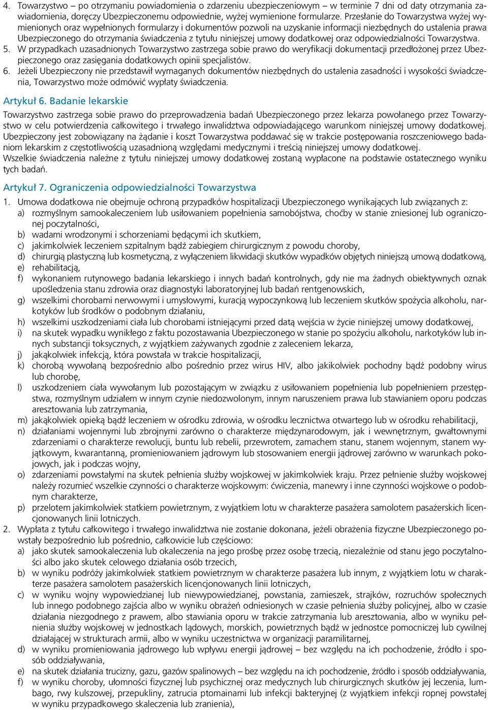 niniejszej umowy dodatkowej oraz odpowiedzialności Towarzystwa. 5.