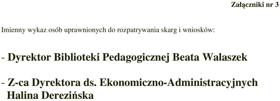 Biblioteki Pedagogicznej Beata Walaszek - Z-ca