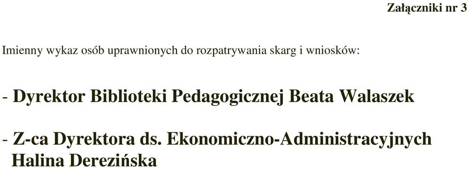 Biblioteki Pedagogicznej Beata Walaszek - Z-ca