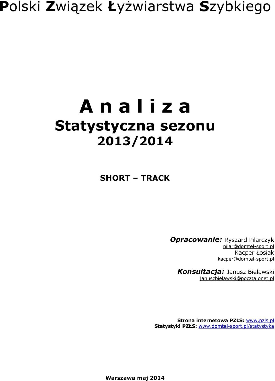 pl Konsultacja: Janusz Bielawski januszbielawski@poczta.onet.